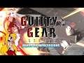How many Bandit Bringers?! Yes: Guilty Gear Strive β UI and Offline Impressions
