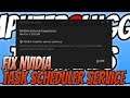 How To FIX Nvidia Cannot Continue Task Scheduler Service Not Running Tutorial