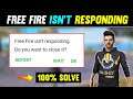 How To Solve Free Fire Is Not Responding Problem | Free Fire Isn't Responding Problem Solve