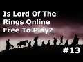 Is Lord Of The Rings Online Free To Play 13? More time in Bree