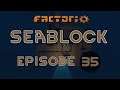 Let's Play Factorio Seablock - 35 - Gameplay Playthrough