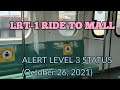 LRT-1 RIDE GOING TO A MALL IN MANILA | OCTOBER 26, 2021 | ALERT LEVEL 3 STATUS
