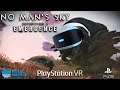 NO MAN'S SKY EMERGENCE | PSVR on PS5 | First Impressions Livestream (1080p60fps)