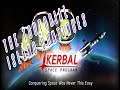 Playing Kerbal Space Program with Arnold || The Tutorial Island Continues