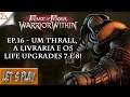 Prince of Persia Warrior Within - Ep.16 - Um Thrall, a Livraria e os Life Upgrades 7 e 8!