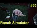 Ranch Simulator - Early Access - wir brauchen Fleisch #65 - Deutsch/German