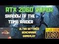 Shadow Of The Tomb Raider RTX 2060 Super Ultra Settings