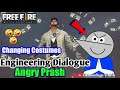 #Shorts | FreeFire | Angry Prash Engineering Dialogue || @AngryPrash || Emote and Costumes Change ||