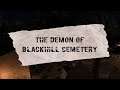 The Demon of Blackhill Cemetery - Playthrough (short indie horror)