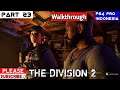 Tom Clancy's The Division 2 Walkthrough Indonesia PS4 Pro #Part23