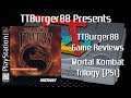 TTBurger Game Review Episode 114 Mortal Kombat Trilogy ~PlayStation Version~