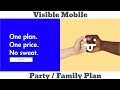Visible Wireless Party ( Family Plan )