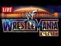 🔴 WWE Wrestlemania 17 Live Stream Reaction Watch Along