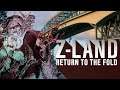 Z-LAND S4 Chapter 2 “Return to the Fold” Part 1