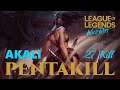 Akali Pentakill 27 Kill League of Legends Max Graphic