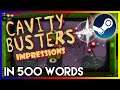 Cavity Busters Impressions in 500 Words