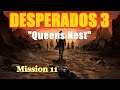 Desperados 3 - Mission 11 "Queen’s Nest"
