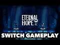 Eternal Hope - Nintendo Switch Gameplay
