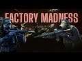 Factory Madness  - Escape From Tarkov