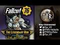 Fallout 76  - The Legendary Run Grind, Grind Harder w/ NeoLux13! - Live Stream [VOD]