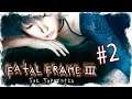 Fatal Frame 3: The Tormented [Stream #2]