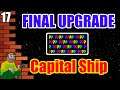 Final Upgrade (EA) - The Jewel Of The Fleet Our Capital Ship Is Here! - Let's Play Gameplay #17