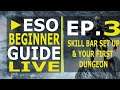 How to set up your Skill Bar in ESO - ESO Beginner Guide Live - EP 3. (2020)