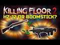 Killing Floor 2 | WHY I RARELY USE THE HZ-12! - On A Cyberpunk-ish MAP!