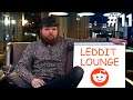 Leddit Lounge #11