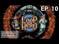 Let's play Loop Hero with Lowko! (Ep. 10)