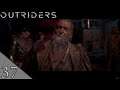 Lets Play Outriders Part 37 - Confrontation (BLIND)