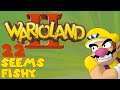 Let's Play Wario Land 2 - 22 - Seems Fishy
