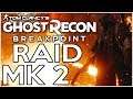 Let's Smash the Raid Again! - Ghost Recon Breakpoint