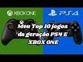 Meu Top 10 jogos da Geração PS4/Xbox One [2013-2020]