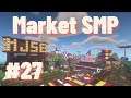 Minecraft SMP Live with Subscribers (and Lisa) - Market SMP #27