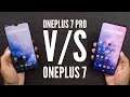 OnePlus 7 Vs OnePlus 7 Pro Which is better for You