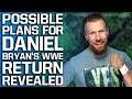 Possible WWE Plans For Daniel Bryan Return | Backstage Details On Recent NXT Call-Up