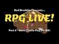 RPG Live! - Super Mario RPG - Part 8: Mom's Gotta Pay the Bills | Bad Breakfast Club