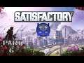 Satisfactory Update 4 Gameplay Part 6