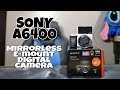Sony a6400 Mirrorless Camera | Unboxing and quick review | CudzPH