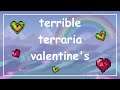 terrible terraria valentine's