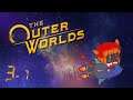 ♪ The Outer Worlds ♪ Part 3 - 1