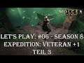 Wolcen: Lords of Mayhem - Let's Play: #06 - Expedition: Veteran +1 Teil 3 [S08|GERMAN/DEUTSCH]