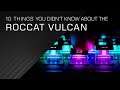 10 things you didn't know about the ROCCAT Vulcan Mechanical Gaming Keyboard