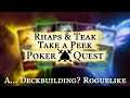 A Deckbuilding? Roguelike | Rhaps & Teak Take a Peek: Poker Quest