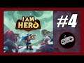 Bounty Hunter | I Am Hero Gameplay Walkthrough (Android) Part 4