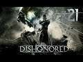 Dishonored [#21] - Логово Дауда