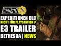 Expeditionen DLC | Nicht für Playstation | Fallout 76 The Pitt | E3 News