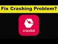 How To Fix Snapdeal App Keeps Crashing Problem Android & Ios - Snapdeal App Crash Issue