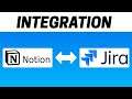How to Integrate Notion with Jira